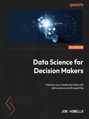 cover image of Data Science for Decision Makers